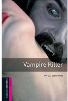 Vampire Killer: Reader. 5. Schuljahr, Stufe 1 Starter: 250 Headwords (Bookworms)