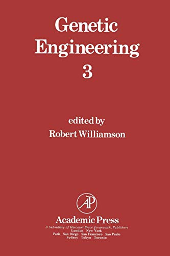 Genetic Engineering 3 (Genetic Engineering: Principles and Methods)