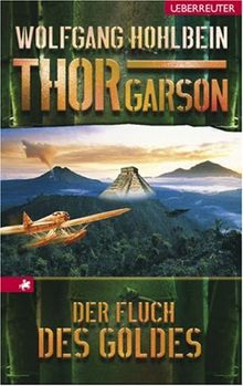 Thor Garson 3: Der Fluch des Goldes