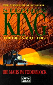 The Green Mile, Teil 2: Die Maus im Todesblock de Stephen King | Livre | état acceptable