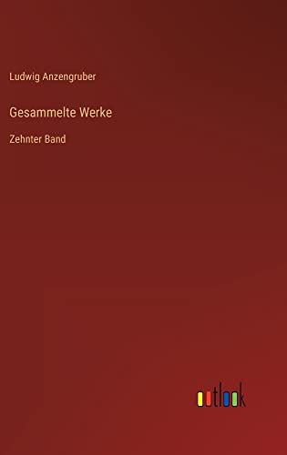 Gesammelte Werke: Zehnter Band