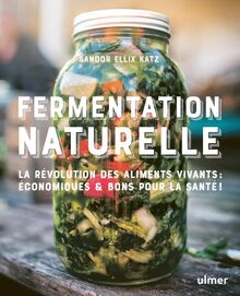 Bild von Katz, Sandor Ellix - Fermentation naturelle