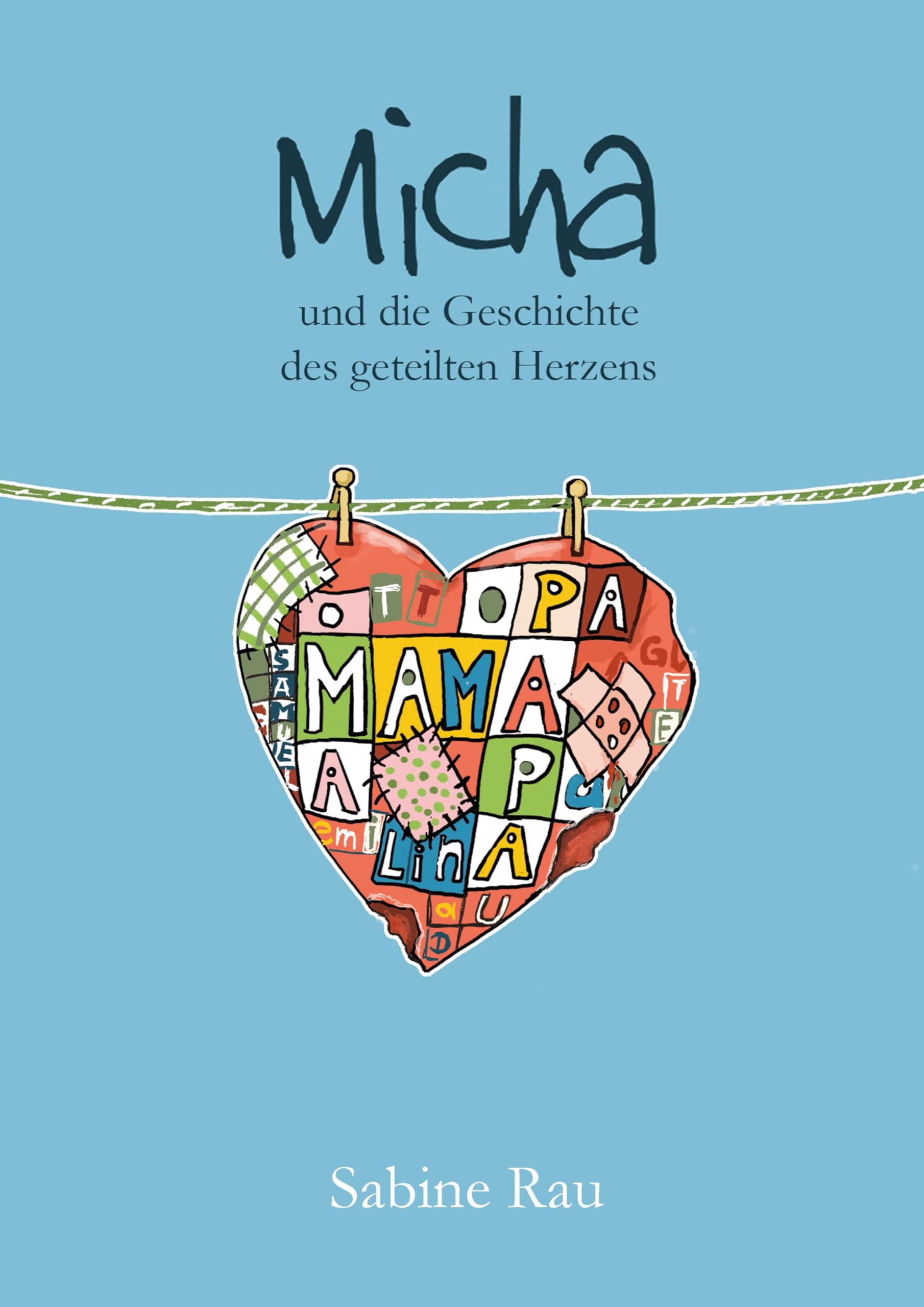 Micha und die Geschichte des geteilten Herzens