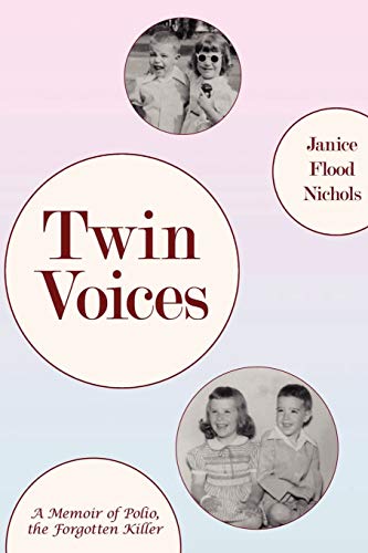 Twin Voices: A Memoir of Polio, the Forgotten Killer