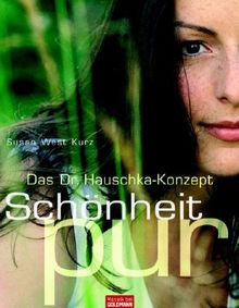 Das Dr. Hauschka-Konzept - Schönheit pur