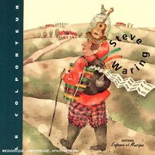 Colporteur, le - 12 Chansons a Partir de 3 Ans
