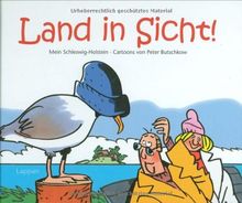Land in Sicht!: Cartoons für Schleswig-Holsteiner