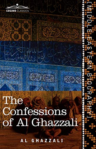 The Confessions of Al Ghazzali