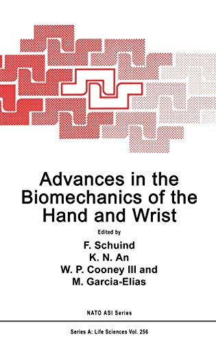 Advances in the Biomechanics of the Hand and Wrist (NATO Science Series A:, 256, Band 256)