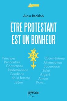 Etre protestant est un bonheur