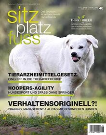 SitzPlatzFuss, Ausgabe 46: Tierarzneimittelgesetz -Hoopers Agility - Verhaltensoriginell (Sitz Platz Fuß, 46)