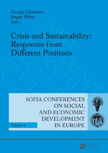 Crisis and Sustainability: Responses from Different Positions: 14th Annual Conference of the Faculty of Economics and Business Administration Sofia, ... on Social and Economic Development in Europe)