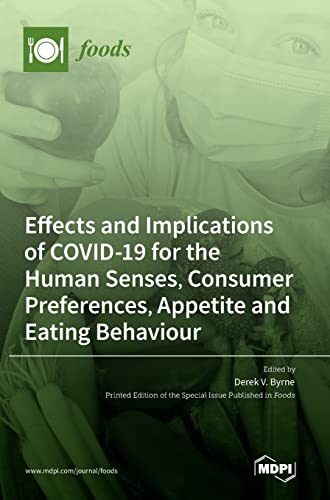 Effects and Implications of COVID-19 for the Human Senses, Consumer Preferences, Appetite and Eating Behaviour