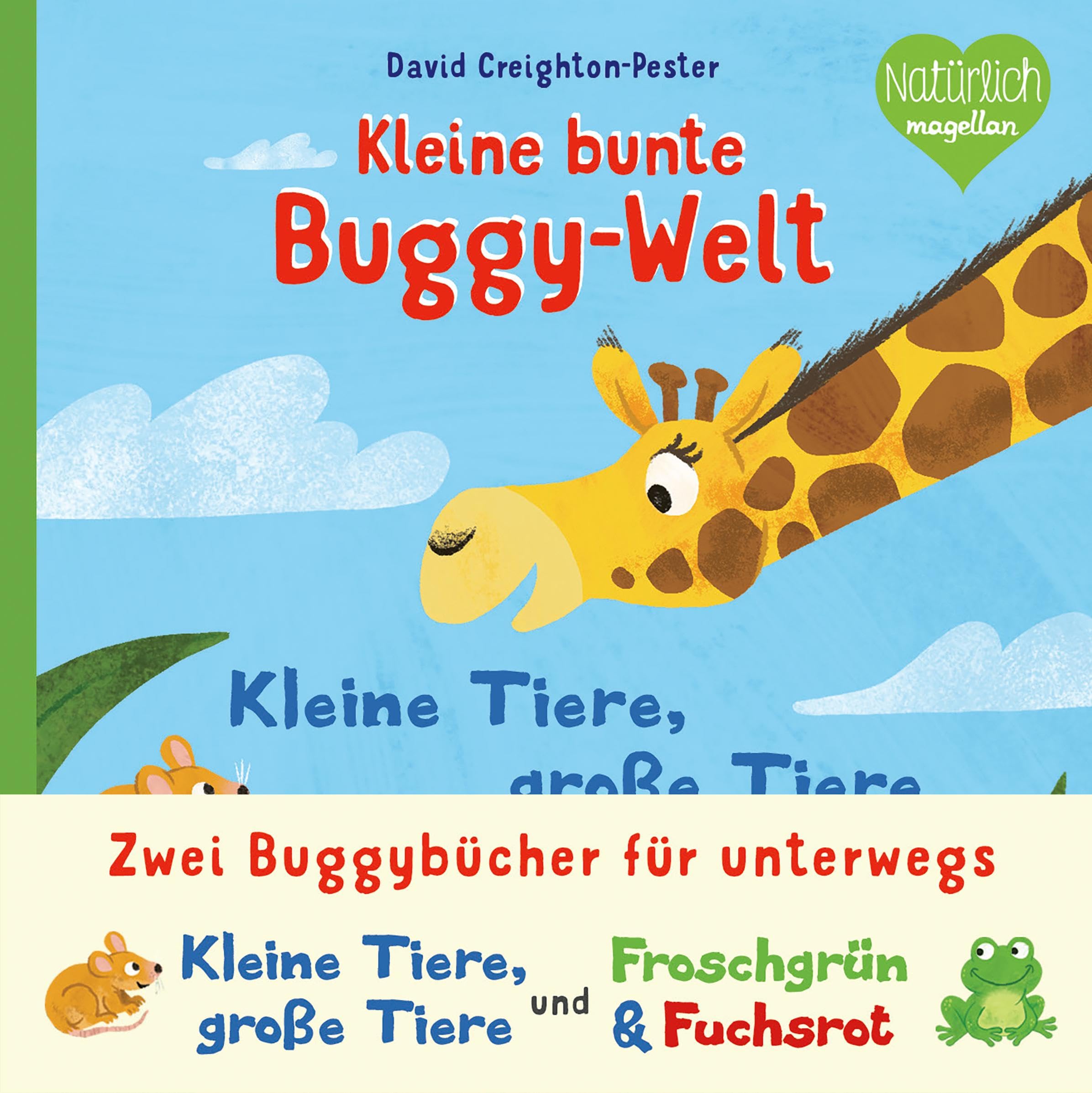 Kleine bunte Buggy-Welt - Kleine Tiere, Große Tiere & Froschgrün & Fuchsrot: Zwei Buggybücher für unterwegs