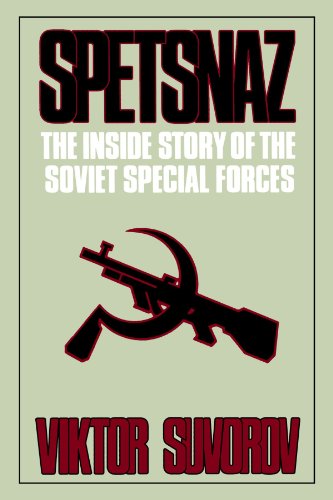 Viktor Suvorov Spetsnaz, The Inside Story Of The Soviet Special Forces