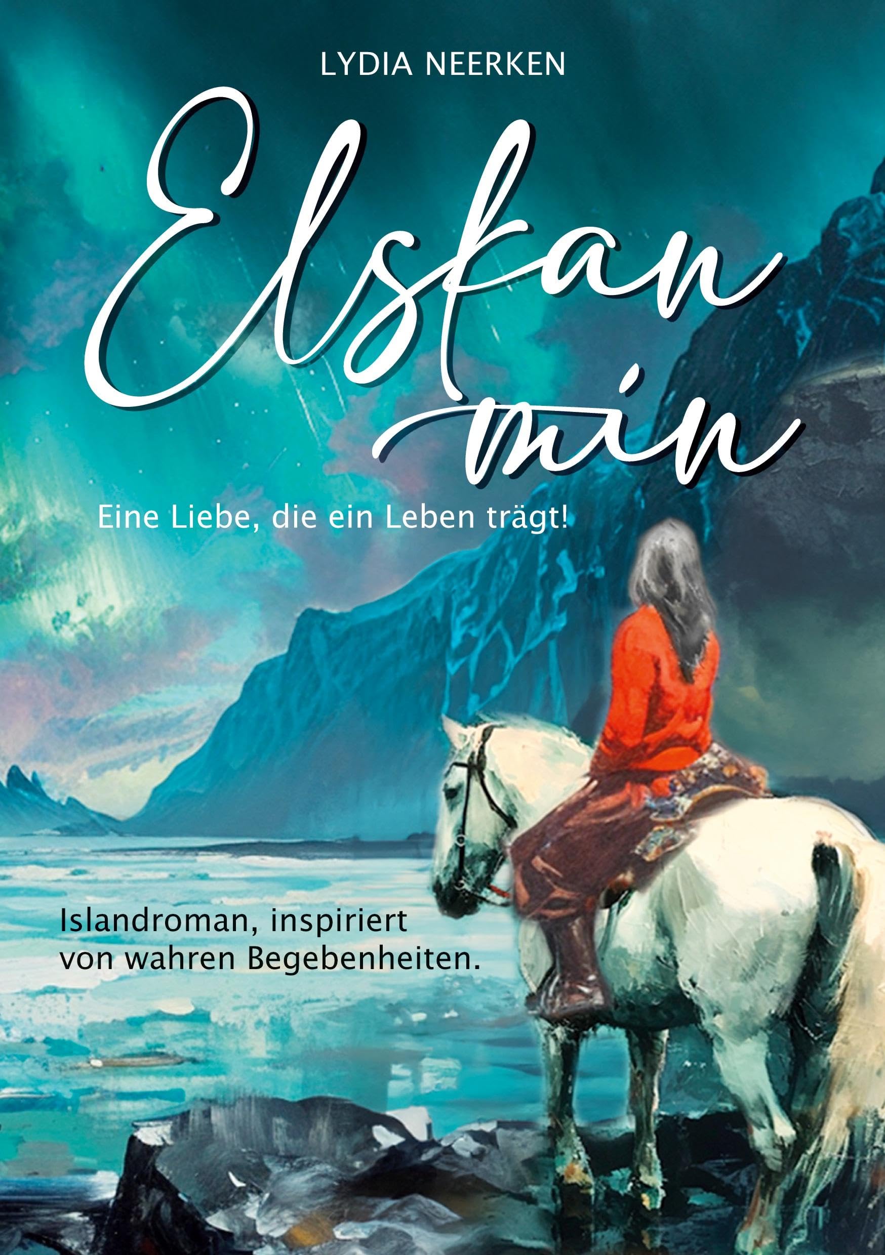 Elskan mín: Eine Liebe, die ein Leben trägt!