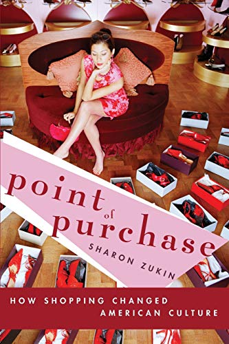 Point of purchase: How Shopping Changed American Culture