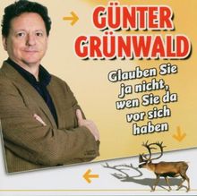 Glauben Sie Ja Nicht,Wen Sie Da Vor Sich Haben