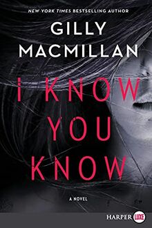 I Know You Know: A Novel
