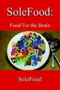 Solefood, , Food For The Brain