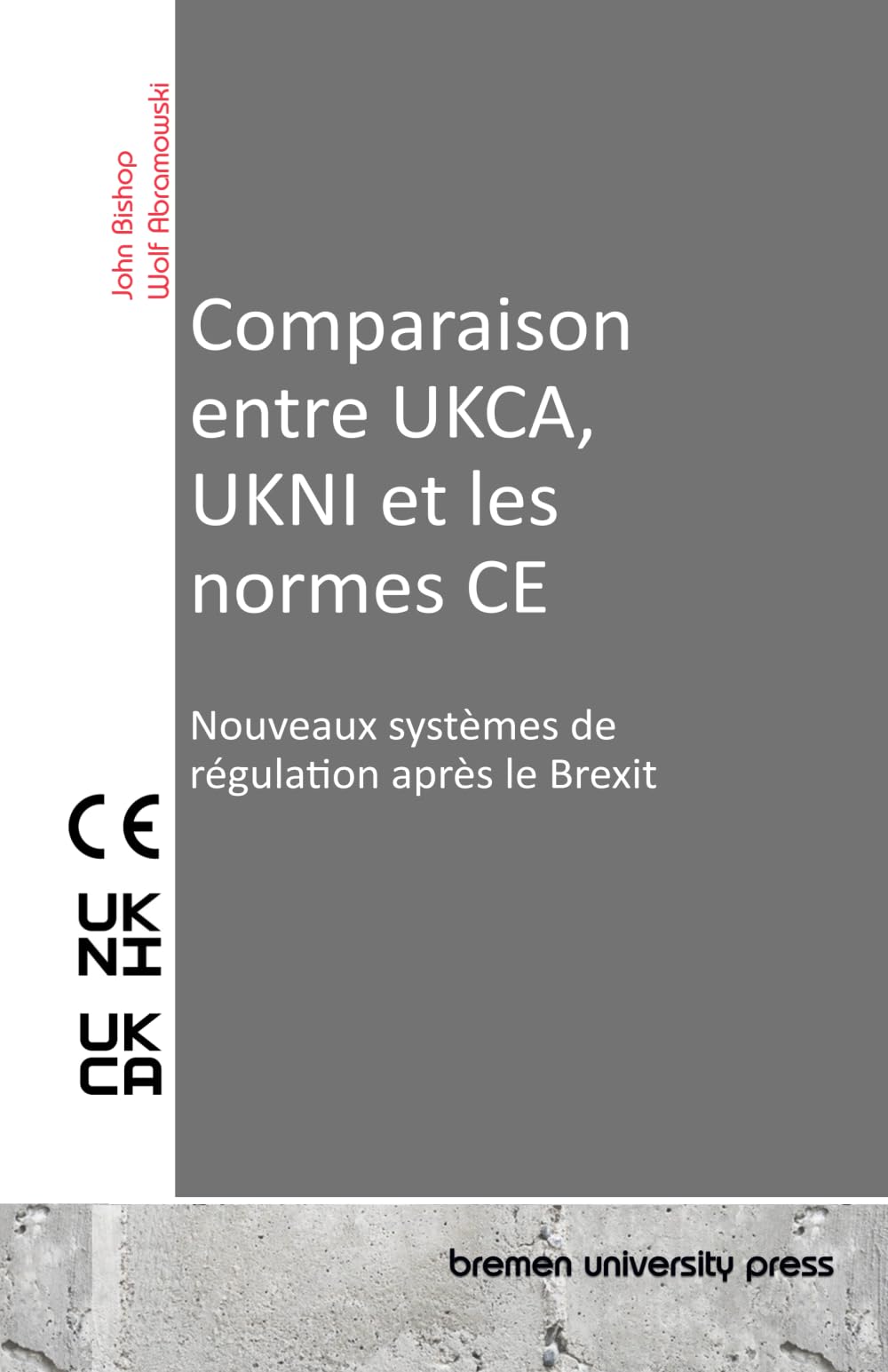 Comparaison entre UKCA, UKNI et les normes CE: Nouveaux systèmes de régulation après le Brexit