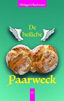 De heiliche Paarweck: Un onnern Geschichte