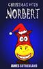 Christmas with Norbert (Norbert series, Band 3)
