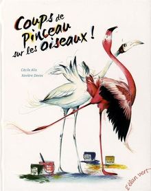 Coups de pinceau sur les oiseaux !