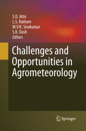 Challenges and Opportunities in Agrometeorology