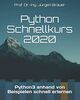 Python Schnellkurs: Python3 anhand von Beispielen schnell erlernen
