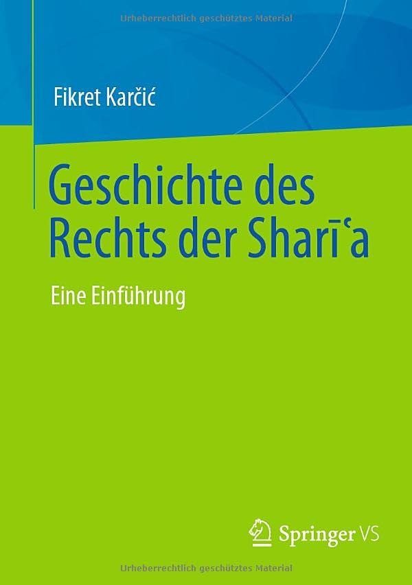 Geschichte des Rechts der Sharīʿa: Eine Einführung