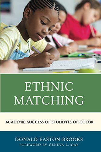 Ethnic Matching: Academic Success of Students of Color