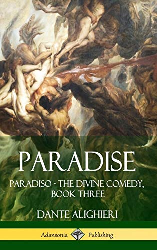 Paradise: Paradiso - The Divine Comedy, Book Three (Hardcover)