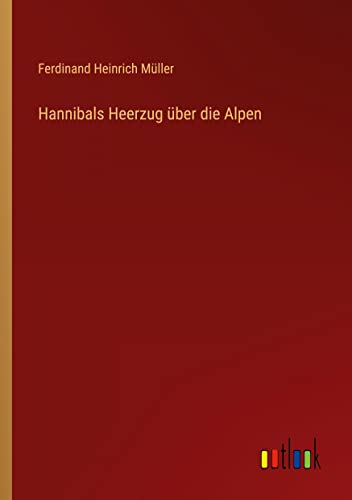 Hannibals Heerzug über die Alpen