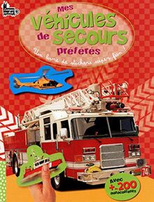 Mes véhicules de secours préférés : un livre de stickers super fun !