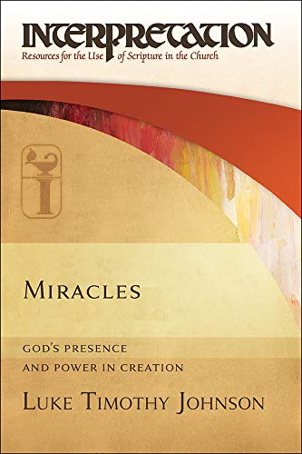 Miracles: God's Presence and Power in Creation (Blackwell Companions to the Ancient World, Band 22)