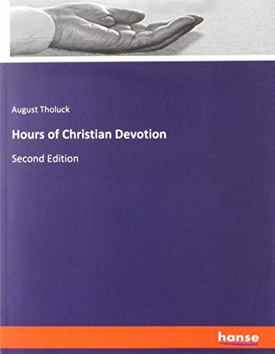 Hours of Christian Devotion: Second Edition