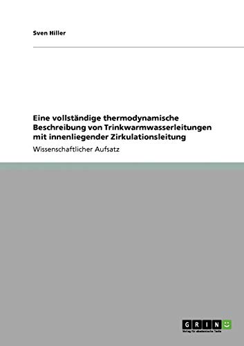 Eine vollständige thermodynamische Beschreibung von Trinkwarmwasserleitungen mit innenliegender Zirkulationsleitung