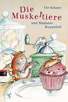 Die Muskeltiere und Madame Roquefort (Die Muskeltiere-Reihe, Band 3)