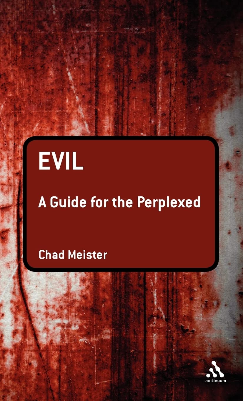Evil: A Guide for the Perplexed (Guides for the Perplexed)