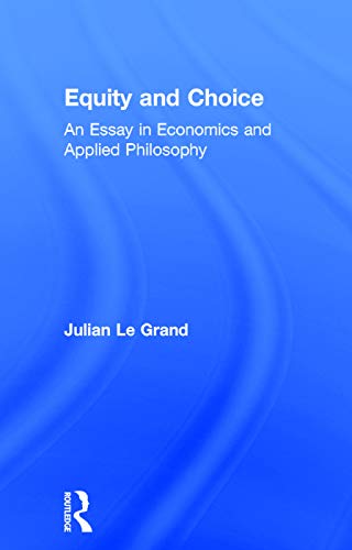 Equity and Choice: An Essay in Economics and Applied Philosophy