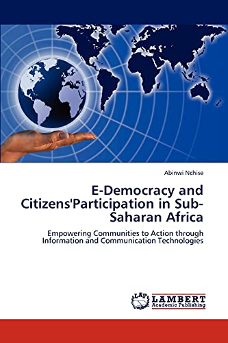 E-Democracy and Citizens'Participation in Sub-Saharan Africa: Empowering Communities to Action through Information and Communication Technologies