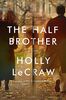 The Half Brother: A Novel