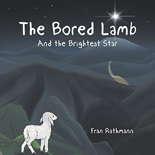 The Bored Lamb: And the Brightest Star