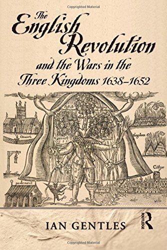 The English Revolution and the Wars in the Three Kingdoms, 1638-1652 (Modern Wars in Perspective)