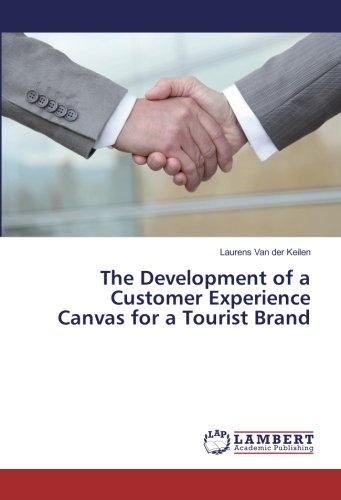 The Development of a Customer Experience Canvas for a Tourist Brand