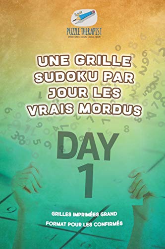 Une grille Sudoku par jour les vrais mordus | Grilles imprimées grand format pour les confirmés