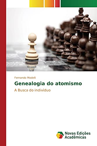 Genealogia do atomismo: A Busca do indivíduo