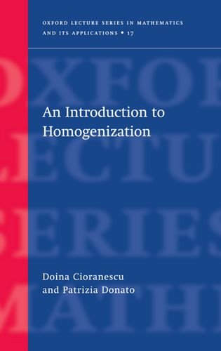 An Introduction to Homogenization (Oxford Lecture Series in Mathematics and Its Applications, 17, Band 17)