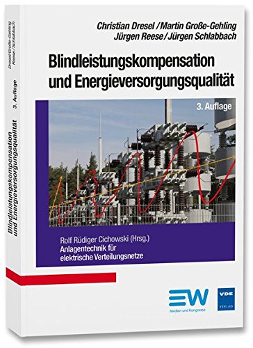 Blindleistungskompensation und Energieversorgungsqualität (Anlagentechnik für elektrische Verteilungsnetze)